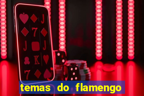 temas do flamengo para celular