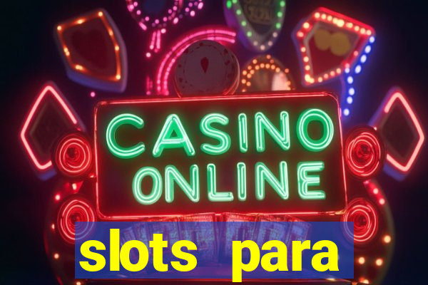 slots para m谩quinas de frutas