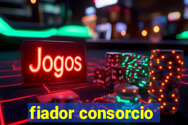 fiador consorcio