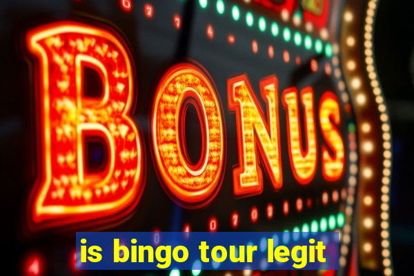 is bingo tour legit