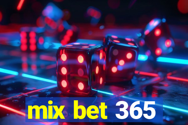 mix bet 365