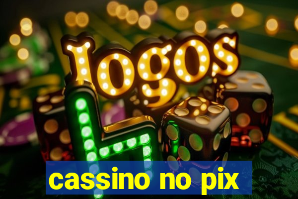 cassino no pix