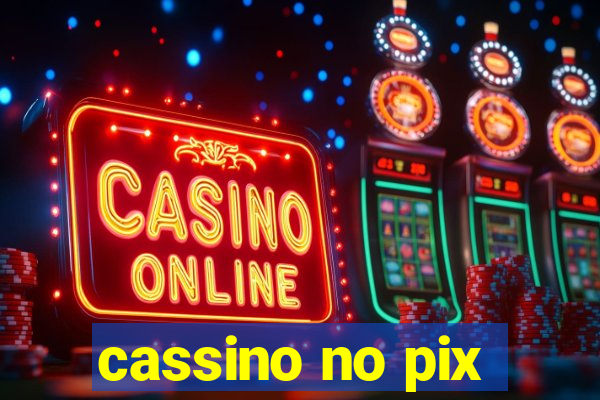 cassino no pix