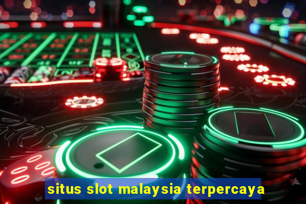 situs slot malaysia terpercaya