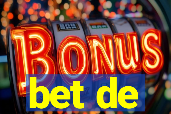 bet de