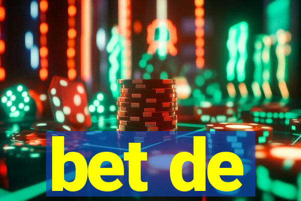 bet de