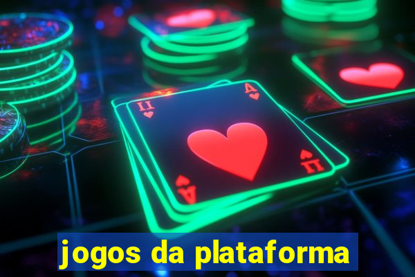 jogos da plataforma