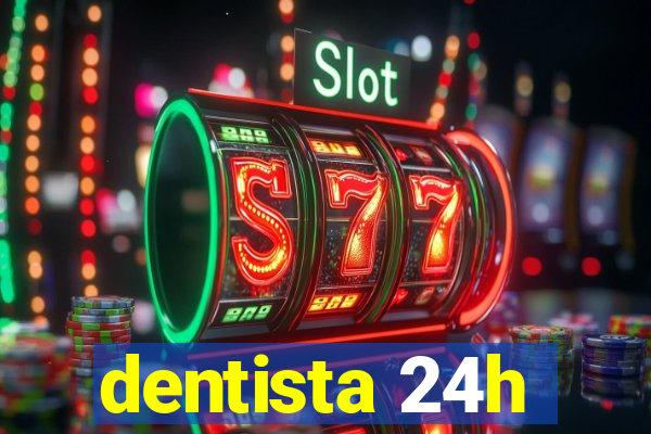 dentista 24h