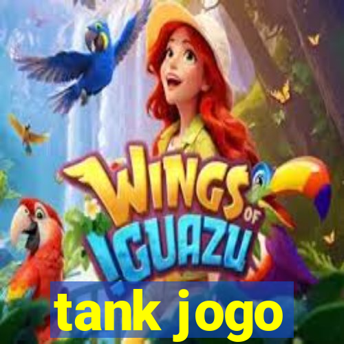 tank jogo