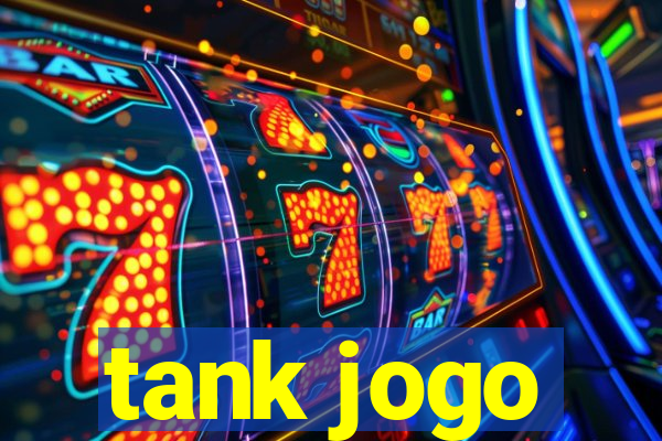 tank jogo