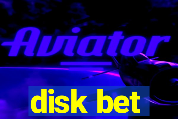 disk bet