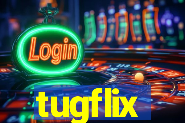 tugflix