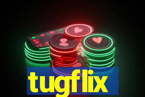 tugflix