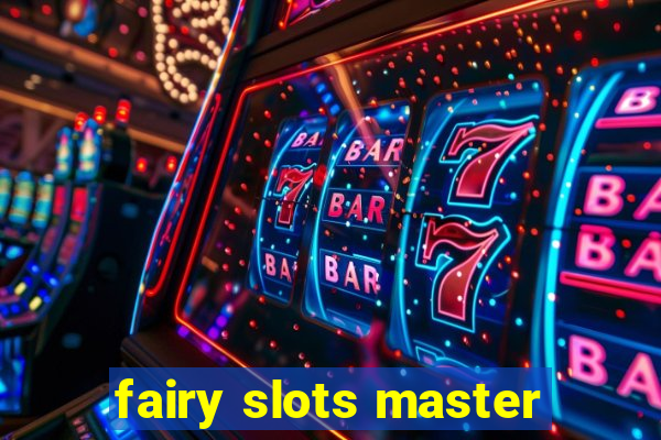 fairy slots master