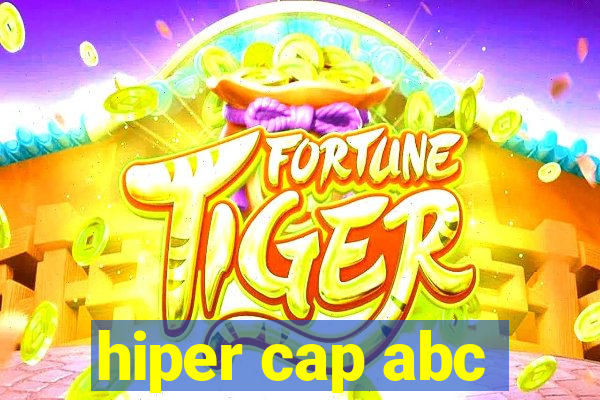 hiper cap abc