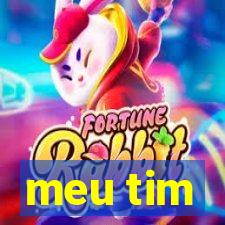 meu tim