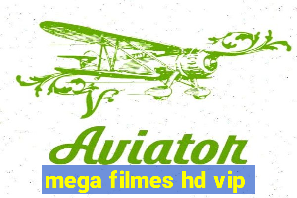 mega filmes hd vip