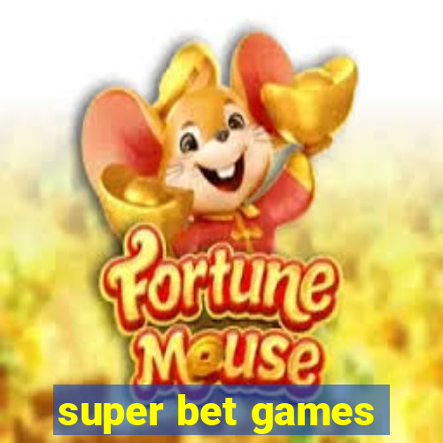 super bet games