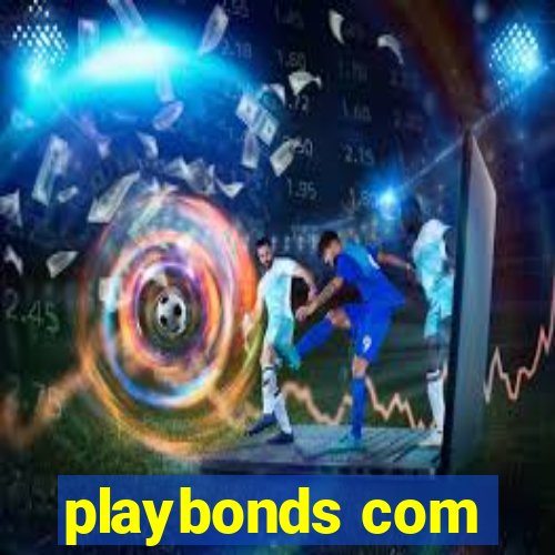 playbonds com