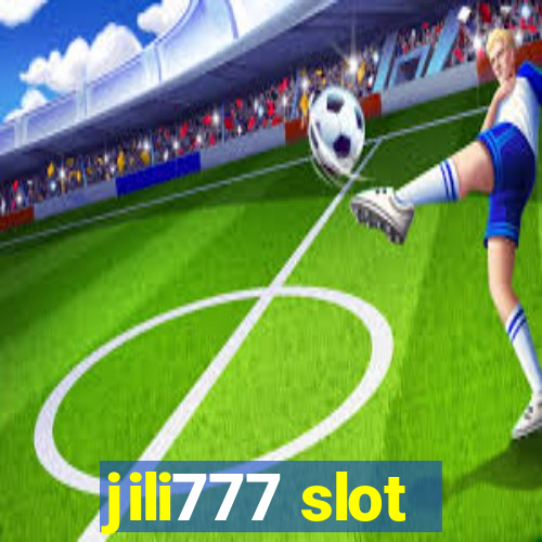 jili777 slot