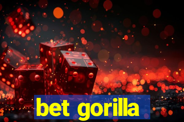 bet gorilla