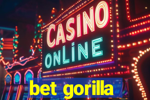 bet gorilla