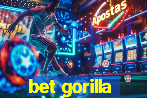 bet gorilla