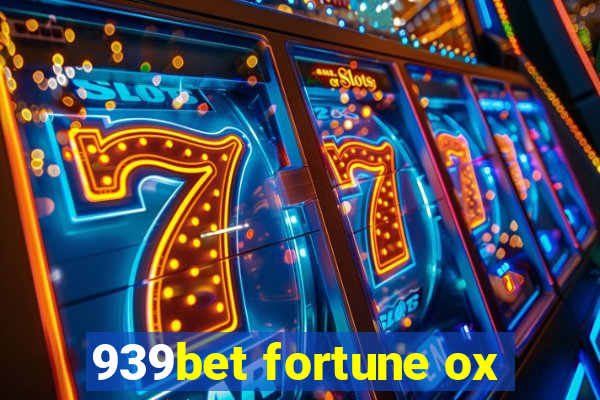 939bet fortune ox