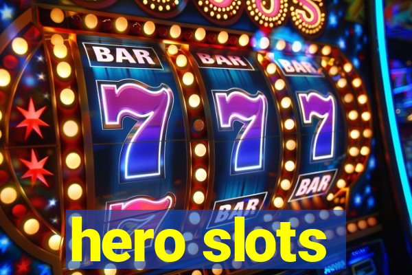 hero slots