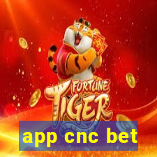 app cnc bet