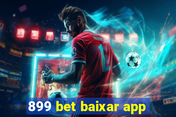 899 bet baixar app