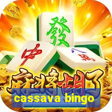 cassava bingo