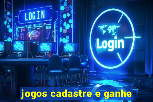 jogos cadastre e ganhe