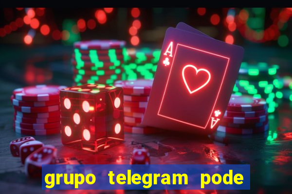 grupo telegram pode tudo gay