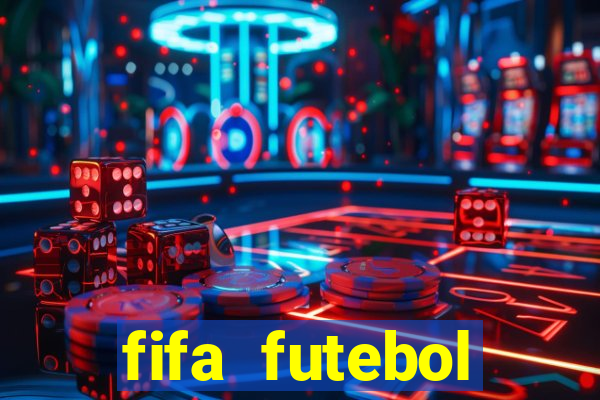 fifa futebol dinheiro infinito