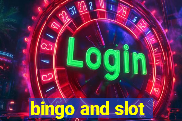 bingo and slot