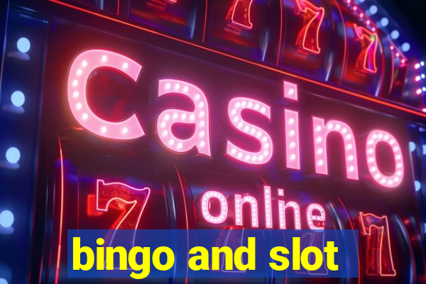 bingo and slot