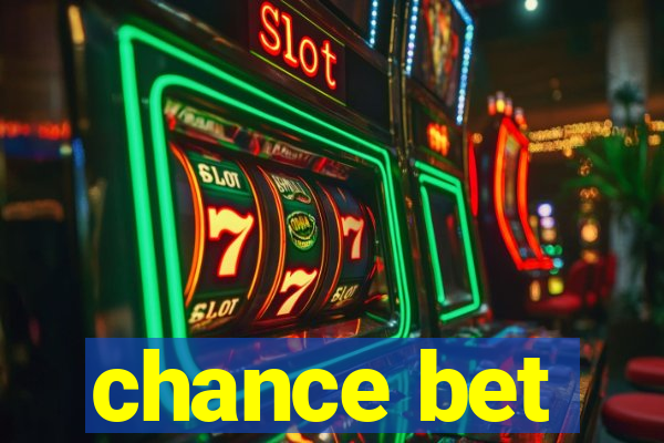 chance bet