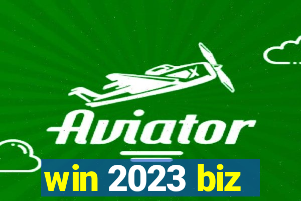 win 2023 biz