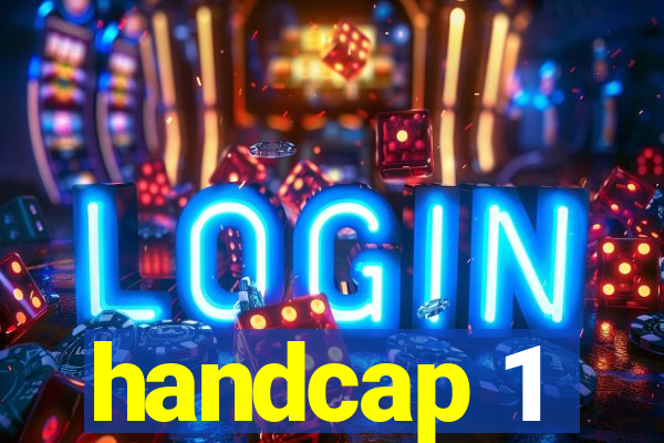 handcap 1