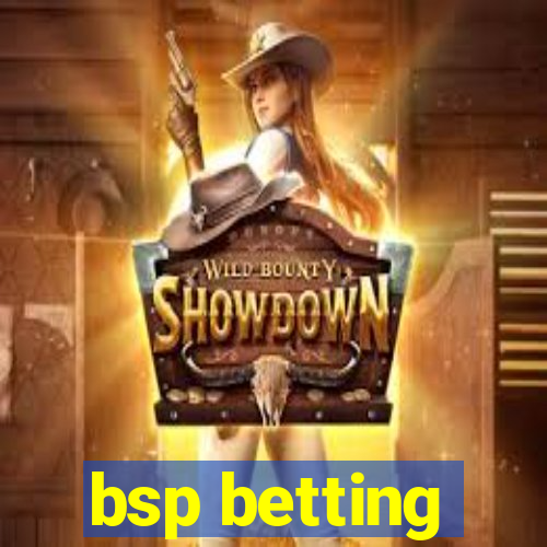 bsp betting