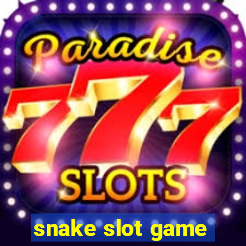 snake slot game