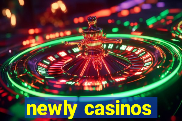 newly casinos