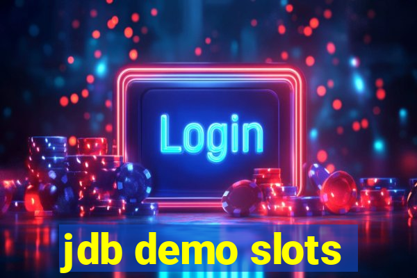 jdb demo slots