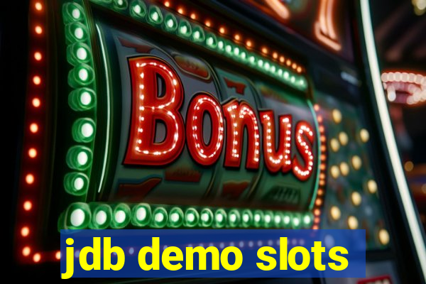 jdb demo slots