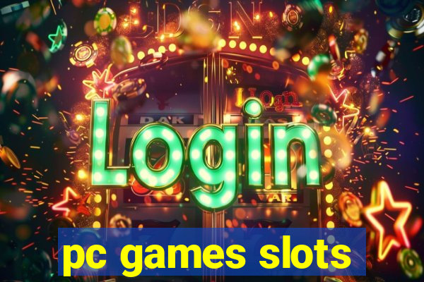 pc games slots