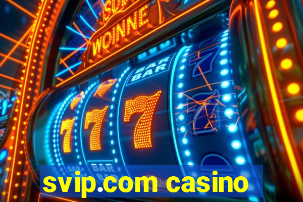 svip.com casino