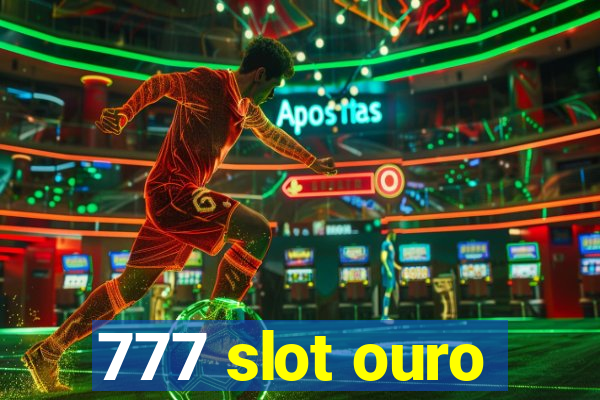 777 slot ouro