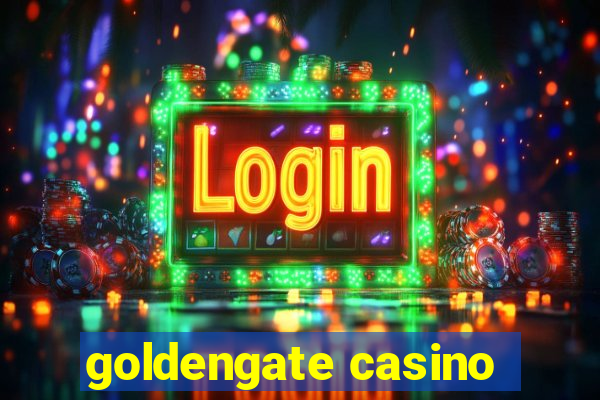 goldengate casino