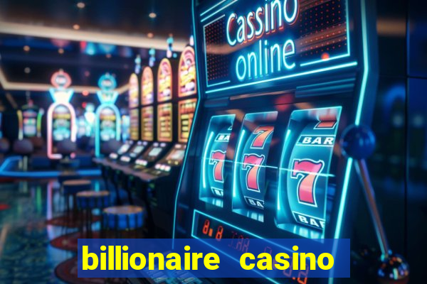 billionaire casino slot games